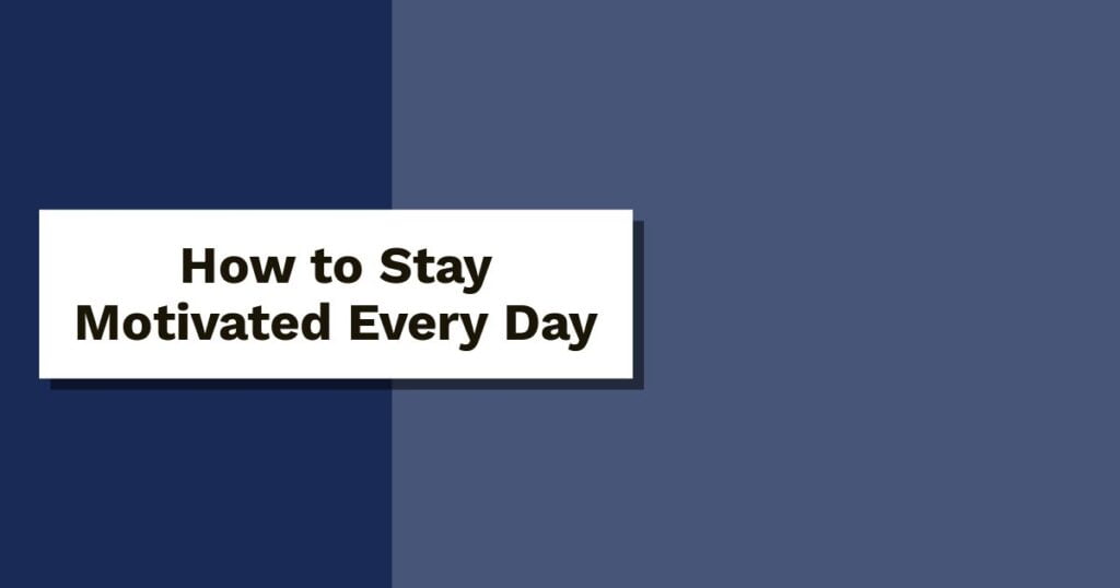 1-3 how to stay motivated